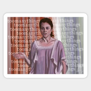 Boogie Nights: Too Many Things Sticker